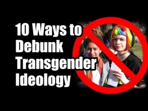 10 Ways to Debunk Transgender Ideology & Protect the Family -- FIGHT BACK